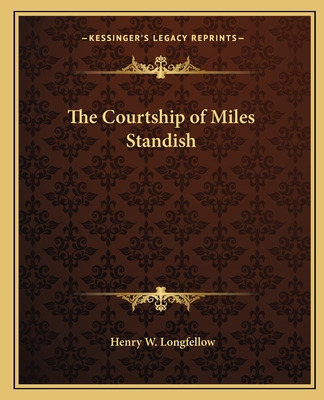 Libro The Courtship Of Miles Standish - Longfellow, Henry...
