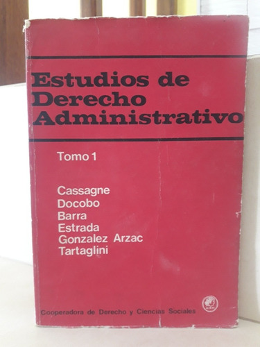 Estudios Derecho Administrativo Tomo 1 Barra Cassagne Docobo