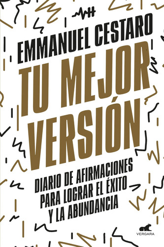 Libro Tu Mejor Version - Emmanuel Cestaro - Vergara