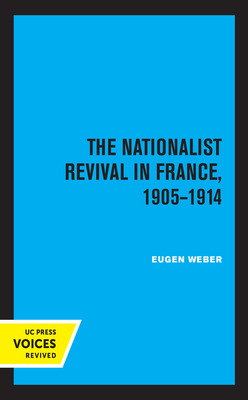 Libro The Nationalist Revival In France, 1905-1914 - Webe...