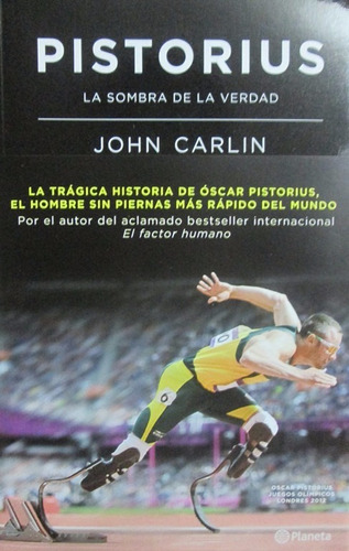 Pistorius La Sombra De La Verdad / John Carlin / Planeta