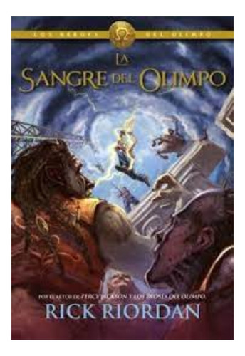 La Sangre Del Olimpo - Rick Riordan - Montena