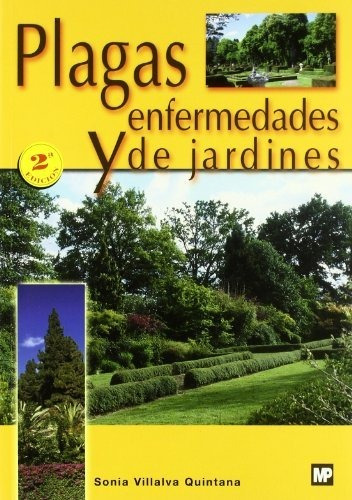 Libro Plagas Y Enfermedades De Jardines   2 Ed De Sonia Vill