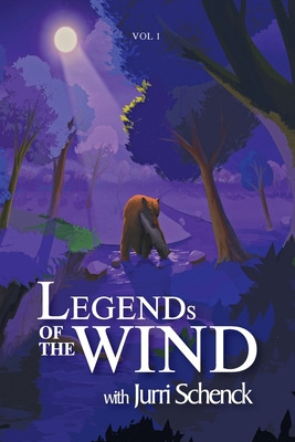 Libro Legends Of The Wind: Volume 1 - Schenck, Jurri