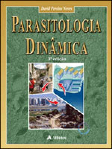 Parasitologia dinâmica, de Neves, David Pereira. Editora ATHENEU, capa mole em português