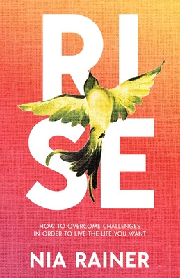 Libro Rise: How To Overcome Challenges In Order To Live T...
