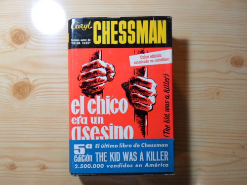 El Chico Era Un Asesion - Caryl Chessman
