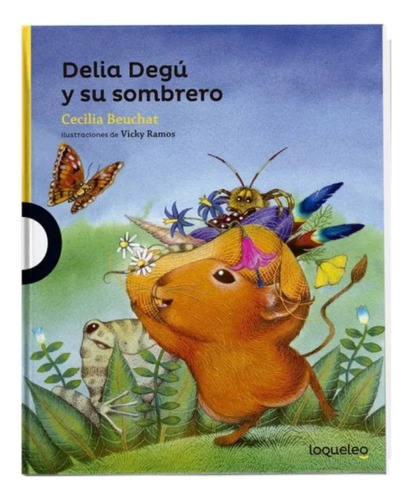 Delia Degu Y Su Sombrero - Cecilia Beuchat