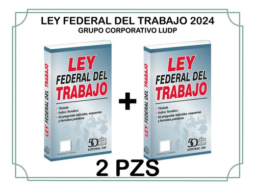 Ley Federal Del Trabajo (2pz)