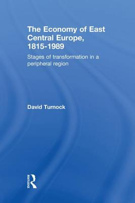 Libro The Economy Of East Central Europe, 1815-1989: Stag...