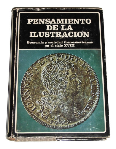 Pensamiento De La Ilustracion / Jose Carlos Chiaramonte