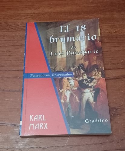 El 18 Brumario De Luis Bonaparte - Karl Marx