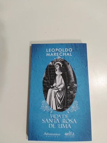 Vida De Santa Rosa De Lima - Leopoldo Marechal