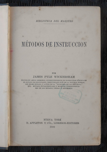 James Pyle Wickersham Métodos De Instrucción 1899 Docentes