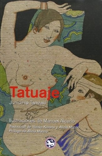 Tatuaje de Junichiro Tanizaki Tapa dura Ilustrado Editorial Rey Lear
