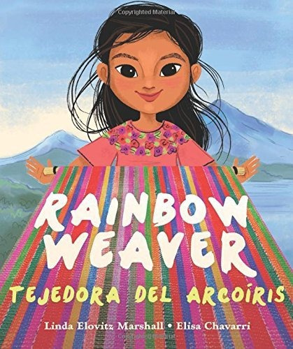 Book : Rainbow Weaver/tejedora Del Arcoiris - Linda Elovitz