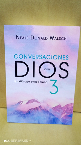 Conversaciones Con Dios 3. Neale Donald Walsch. Libro Físico