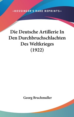 Libro Die Deutsche Artillerie In Den Durchbruchschlachten...