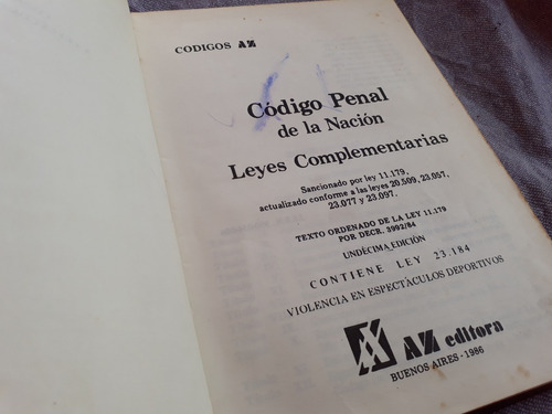 Código Penal De La Nación Y Leyes Complementarias 1986
