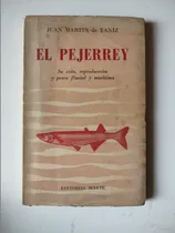 Comprar El Pejerrey - Juan Martin De Yaniz - Editorial Marte