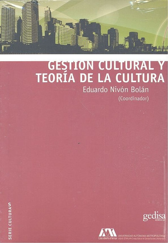 Libro Gestion Cultural Y Teoria De La Cultura