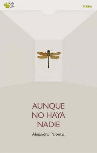 Libro: Aunque No Haya Nadie. Palomas, Alejandro. Baile Del S