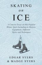 Libro Skating On Ice - A Concise Essay On This Popular Wi...