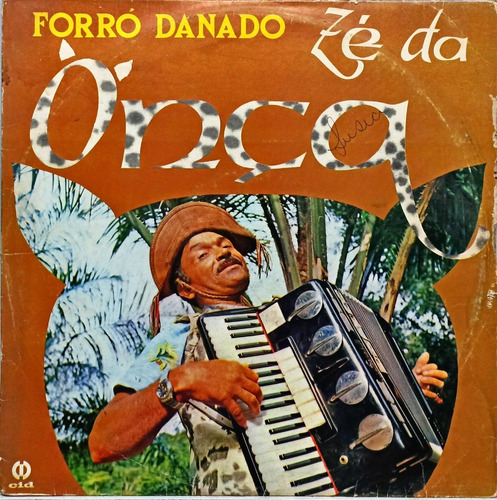 Zé Da Onça Lp Forró Danado 4522