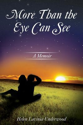 Libro More Than The Eye Can See: A Memoir - Underwood, He...