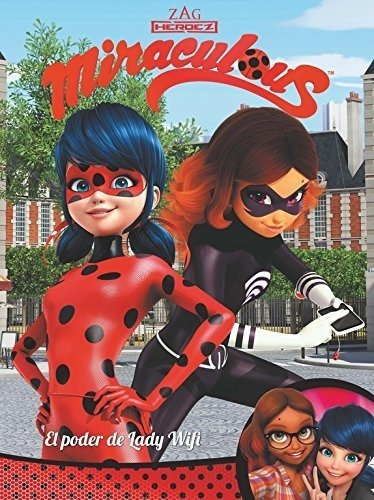 Prodigiosa Ladybug, ¡el Poder De Lady Wifi!&-.