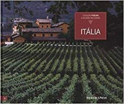 Coleção Folha O Mundo Do Vinho - Italia, De Eduardo Viotti. Série Na, Vol. Na. Editora Folha De S. Paulo, Capa Mole Em Português, 2010
