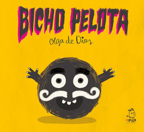 Bicho Pelota, De De Dios,olga. Editorial Apila Ediciones, Tapa Dura En Español