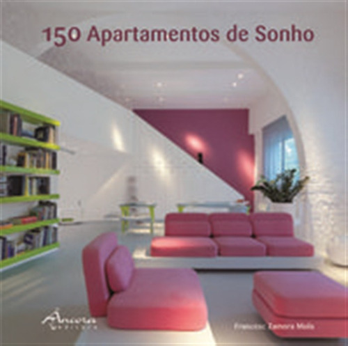 150 Apartamentos De Sonho (cart.) - Mola, Francesc Zamora