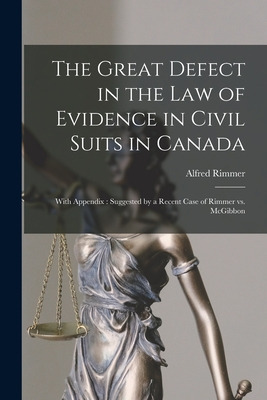 Libro The Great Defect In The Law Of Evidence In Civil Su...