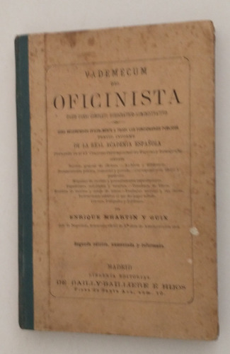 Vademecum Del Oficinista Por E. Mhartin Y Guix Antiguo 1901