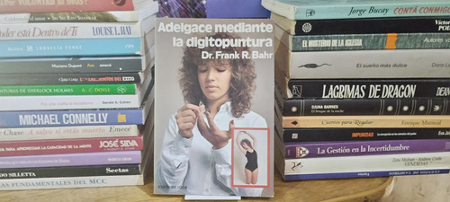 Adelgace Mediante La Digitopuntura - Frank Bahr