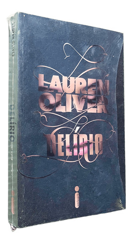 Delírio, de Oliver, Lauren. Série Delírio, vol. 1. Editorial Editora Intrínseca Ltda., capa mole, edição 1a em português, 2012
