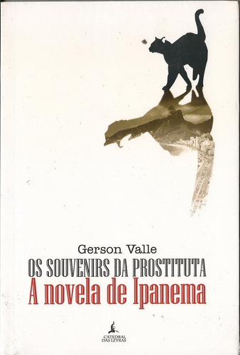 Livro Os Souvenirs Da Prostituta, A Novela De Ipanema
