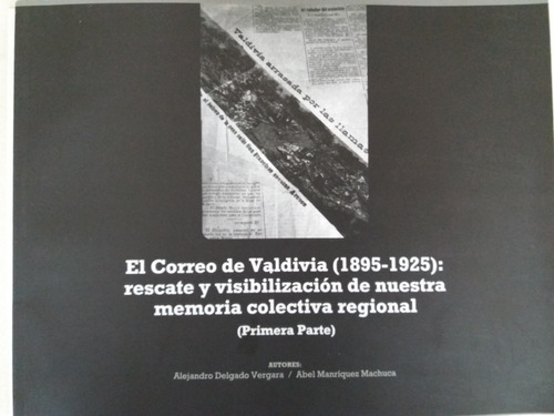 Libro:  El Correo De Valdivia, (1895-1925): Rescate Y Visubi