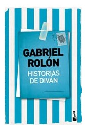 Libro Historias De Divan (nueva Edicion Rayada) De Rolon Gab
