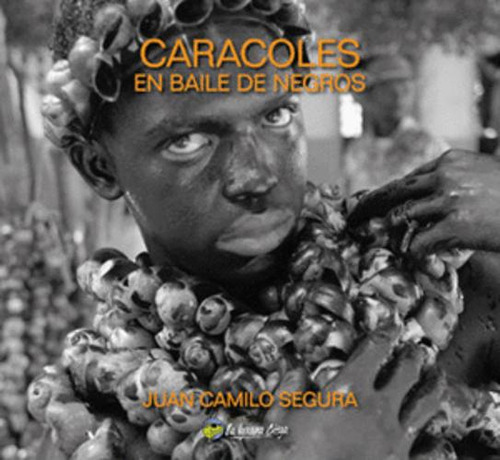 Libro Caracoles En Baile De Negros