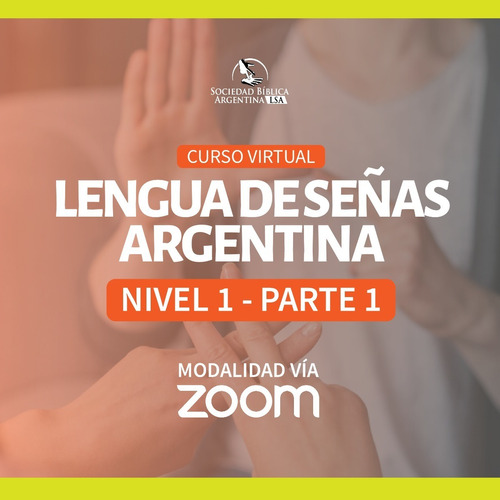Imagen 1 de 1 de Curso Lengua De Señas Argentina - Nivel 1 - Parte 1
