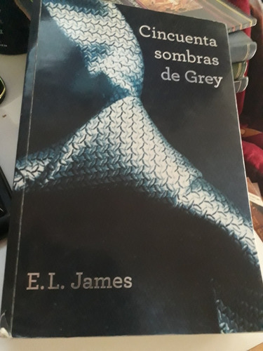 Cincuenta Sombras De Grey - E.l. James Ed. Grijalbo