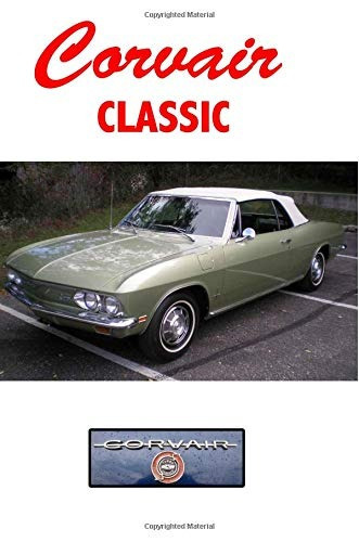 Corvair Classic Driving And Enjoying Collectible Cars (1969 