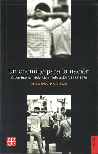 Un Enemigo Para La Nacion - Franco Marina