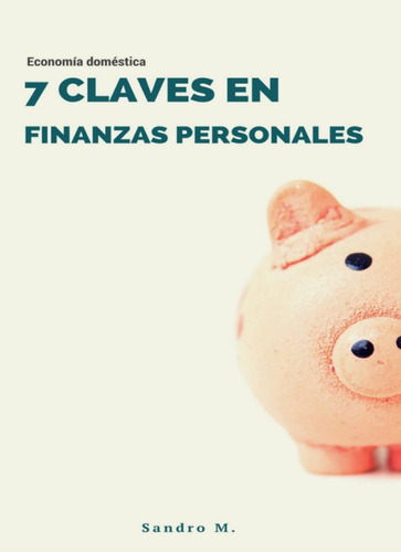 Libro 7 Claves En Finanzas Personales