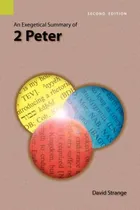 Comprar Libro An Exegetical Summary Of 2nd Peter, 2nd Edition - S...