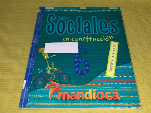 Ciencias Sociales En Construcción Bonaerense - Mandioca