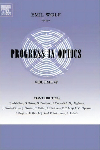 Progress In Optics: Volume 48, De Emil Wolf. Editorial Elsevier Science & Technology, Tapa Dura En Inglés
