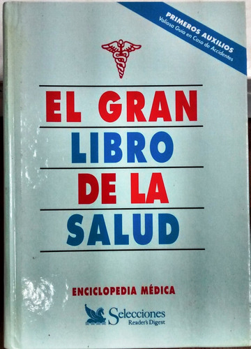 El Gran Libro De La Salud Enciclopedia Médica / H. Lucas